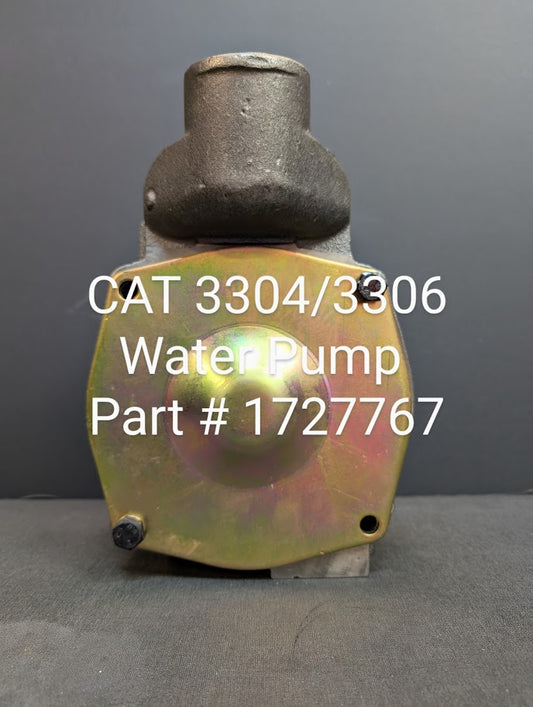 CAT 3304 / 3306 WATER PUMP # 1727767 / 381804