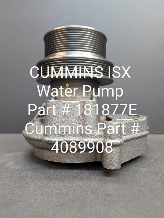 CUMMINS ISX WATER PUMP #4089908 / 181877