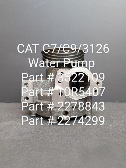 CAT C7 / C9 / 3126 WATER PUMP # 3522109 / 381815