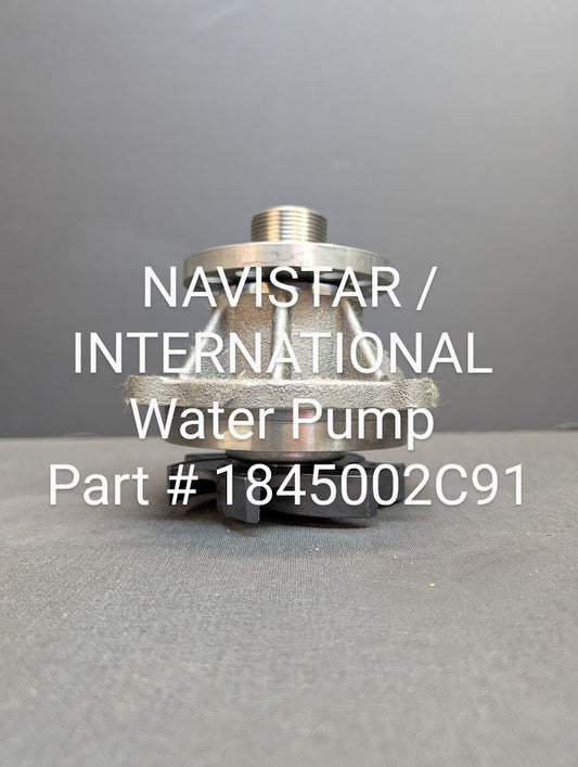 NAVISTAR / INTERNATIONAL VT365 WATER PUMP # 1845002C91 / 481819
